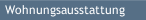 Wohnungsausstattung