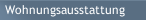 Wohnungsausstattung